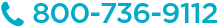 Call Now 800-736-9112