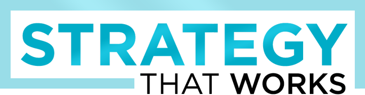 Strategy That Works Strategy That Works